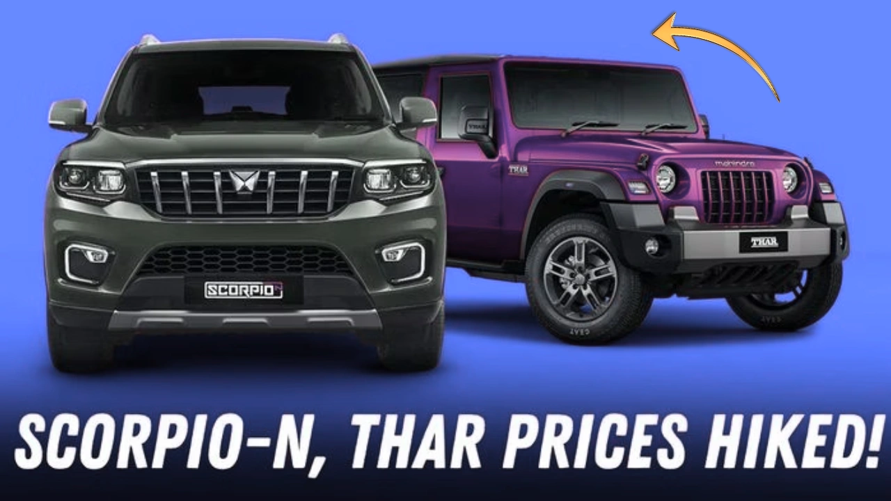 Mahindra Scorpio-N and Thar Prices Increased in 2026: Full Details, Variant Impact & Buyer Analysis